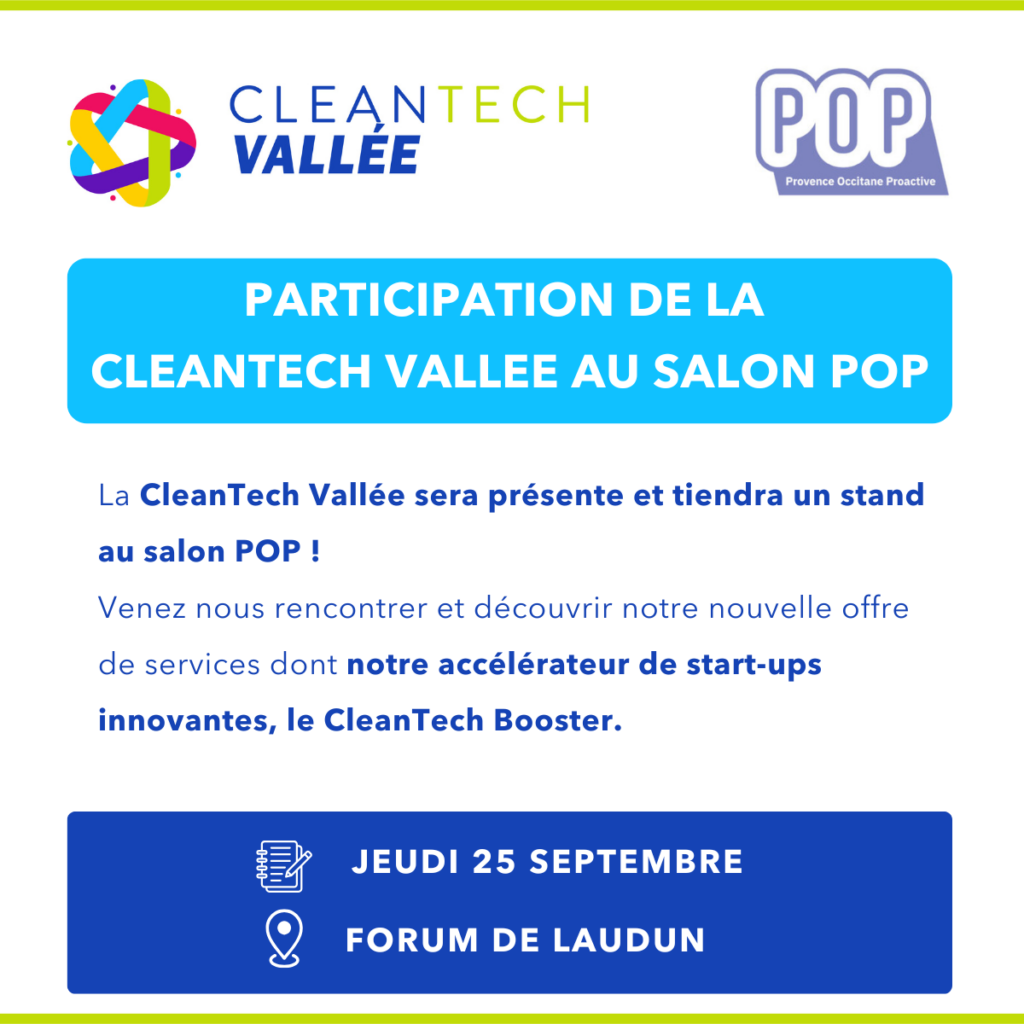 Présence de la CleanTech Vallée au salon POP 2025