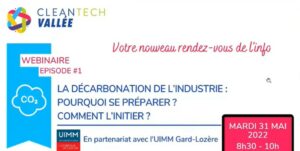 Lire la suite à propos de l’article Webinaire – La décarbonation de l&rsquo;industrie : Pourquoi se préparer ? Comment l&rsquo;initier ?